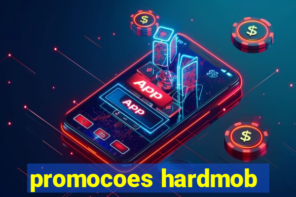 promocoes hardmob